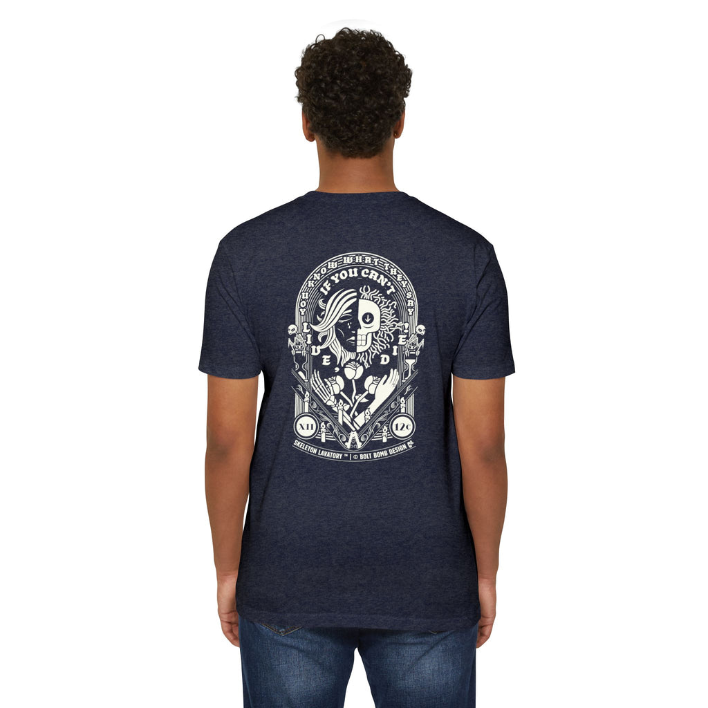 If You Can't Live, Die | Next Level 6210 Premium CVC T-Shirt | Memento Mori Occult Aesthetic Streetwear Back Print Top