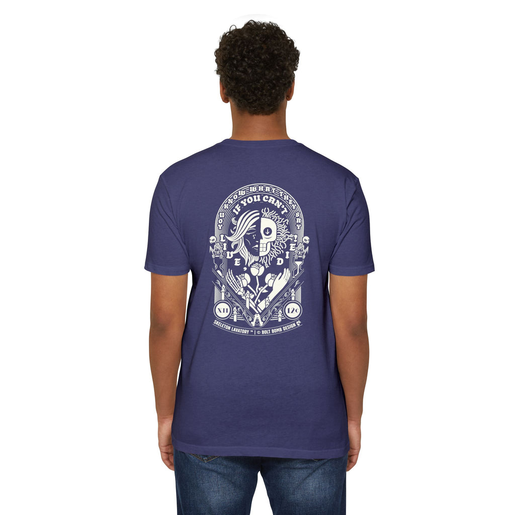 If You Can't Live, Die | Next Level 6210 Premium CVC T-Shirt | Memento Mori Occult Aesthetic Streetwear Back Print Top