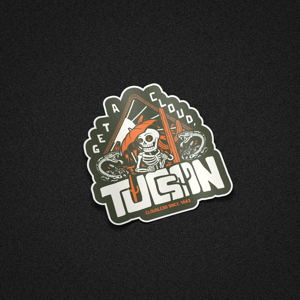 "Get A Cloud, Tucson" Arizona Desert Skeleton 5" Vinyl Sticker - Orange on Military Green" - Funny Cactus & Rattlesnake Die-Cut Decal