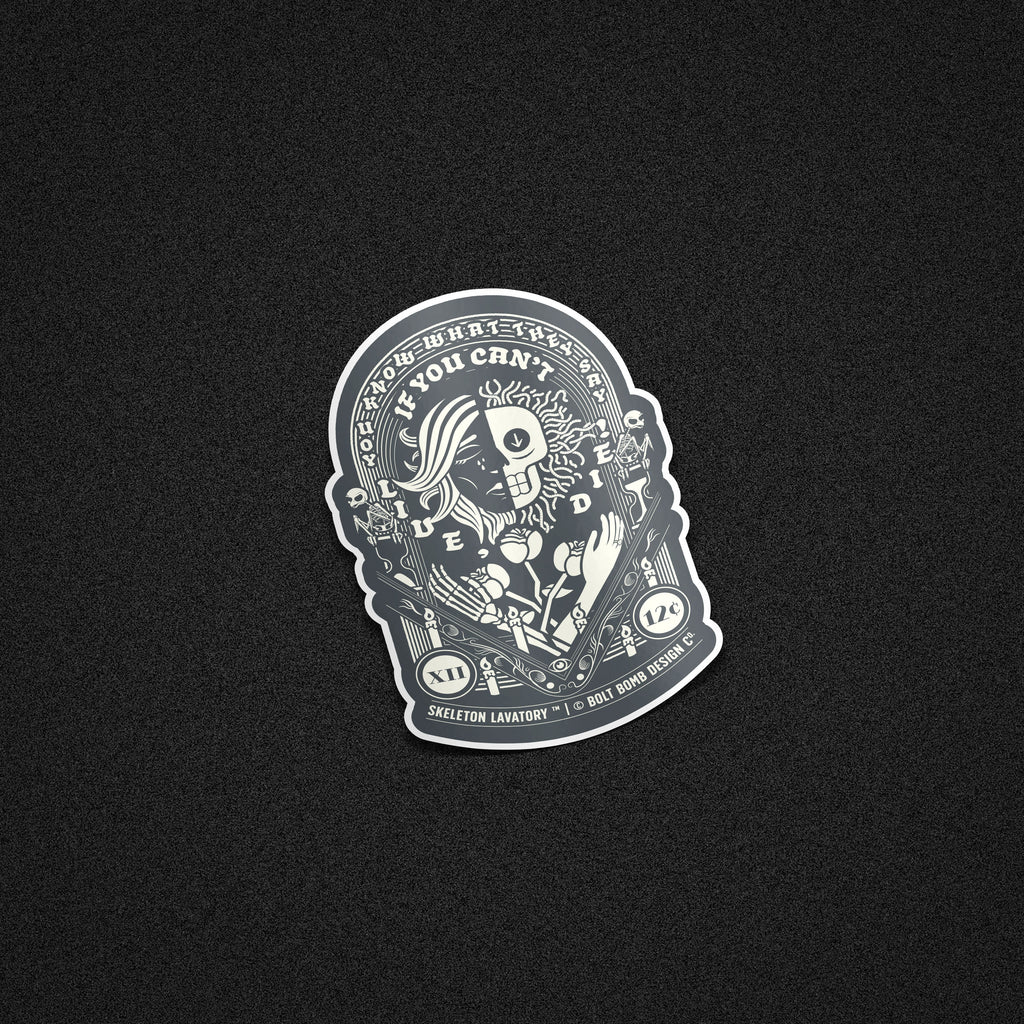 "If You Can't Live, Die" Gothic Tarot Card Vinyl Sticker - Memento Mori Split Face Skull & Occult Art Die-Cut Decal
