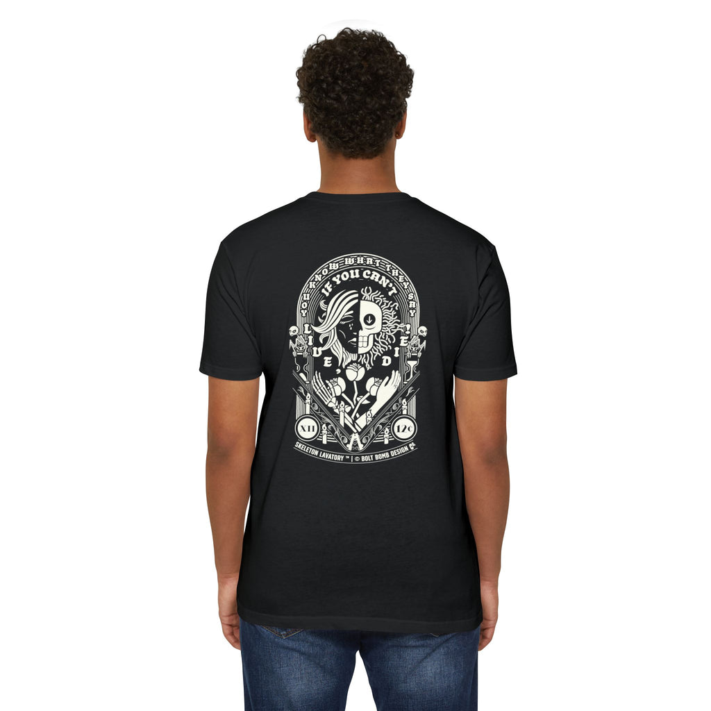 If You Can't Live, Die | Next Level 6210 Premium CVC T-Shirt | Memento Mori Occult Aesthetic Streetwear Back Print Top
